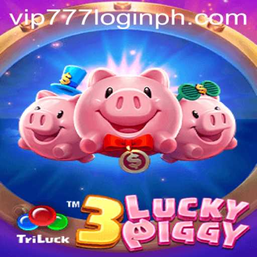 3LUCKYPIGGY: An Immersive Gaming Experience with VIP777 Login Rewards