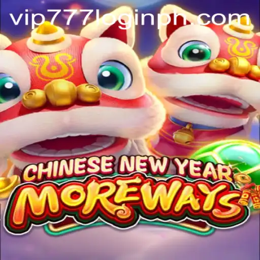 Exploring the Festivities of CHINESENEWYEARMOREWAYS and the Buzz Around vip777 Login