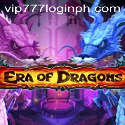 EraOfDragons: An In-Depth Exploration of the Game and VIP777 Login Feature