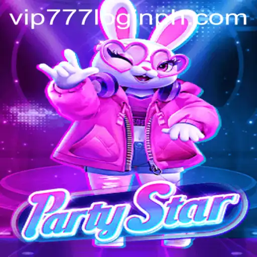 Experience the Excitement of PartyStar with Exclusive vip777 Login