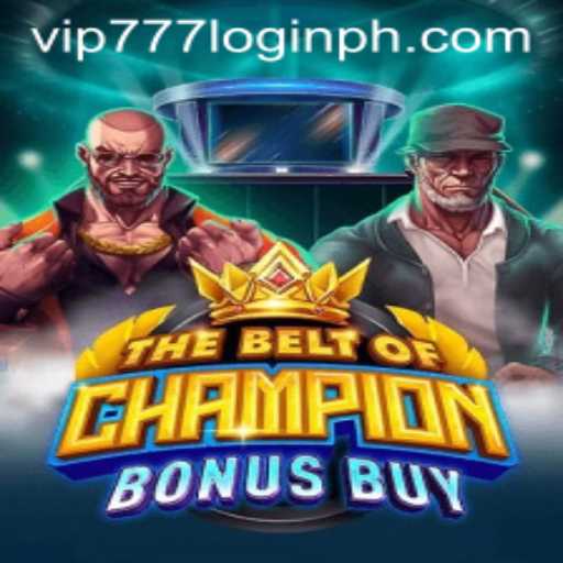 The Ultimate Guide to TheBeltOfChampionBonusBuy and vip777 login