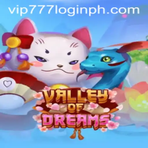 Discover the Thrilling Universe of ValleyofDreams: Your Guide to Adventure and Strategy